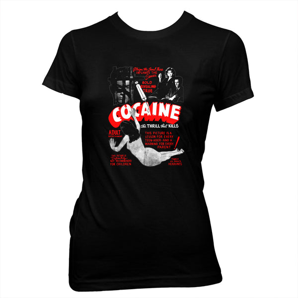 Cocaine - Women's Hand silk screened, pre-shrunk 100% cotton t-shirt